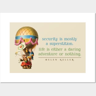 Helen Keller Quote _ Security Is Mostly A Superstition Posters and Art